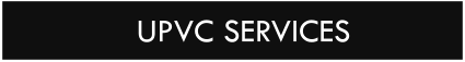 UPVC SERVICES